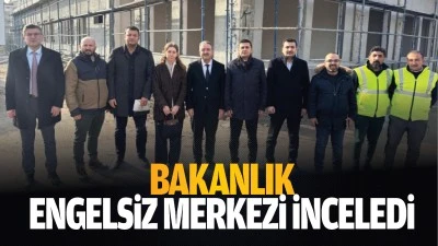 Bakanlık, engelsiz merkezi inceledi