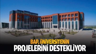 BAP, üniversitenin projelerini destekliyor