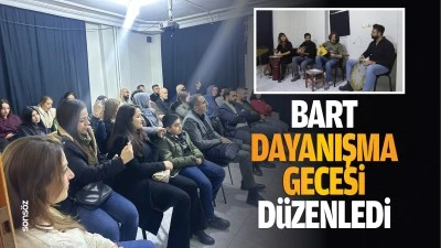 BART, dayanışma gecesi düzenledi