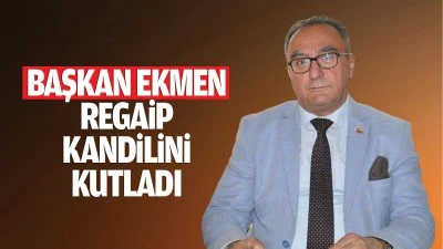 Başkan Ekmen, Regaip Kandilini kutladı