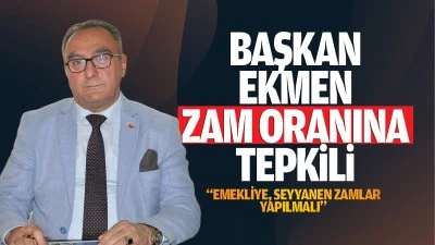 Başkan Ekmen, zam oranına tepkili