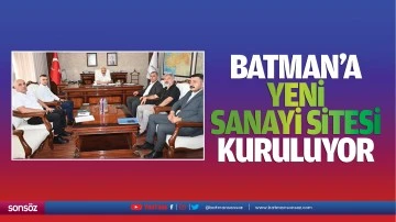 Batman’a yeni sanayi sitesi kuruluyor