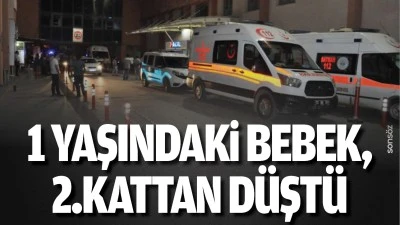 Batman'da 1 yaşındaki bebek, 2.kattan düştü