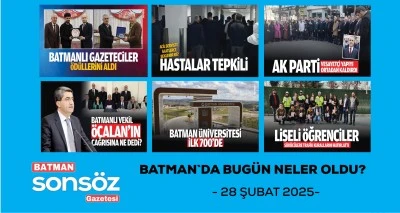 BATMAN`DA BUGÜN NELER OLDU?