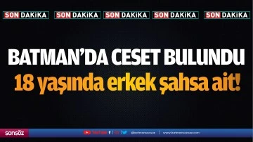 Batman’da ceset bulundu