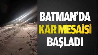 Batman’da kar mesaisi başladı