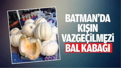 Batman’da kışın vazgeçilmezi bal kabağı…