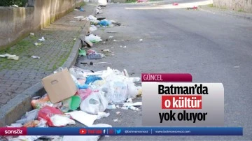 Batman’da o kültür yok oluyor