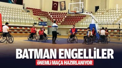 Batman Engelliler, önemli maça hazırlanıyor