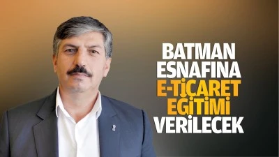 Batman Esnafına e-ticaret eğitimi verilecek