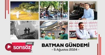 Batman Gündemi 05 ağustos 2024