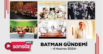 Batman Gündemi - 4 Haziran 2024 