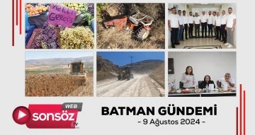 Batman Gündemi 9 ağustos 2024