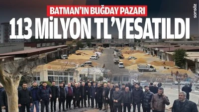 Batman’ın buğday pazarı 113 milyon TL’ye satıldı