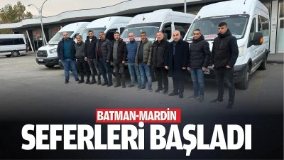 Batman-Mardin seferleri başladı