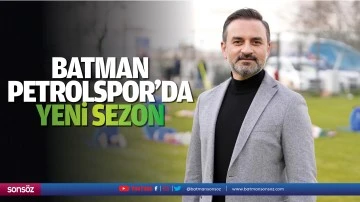 Batman Petrolspor'da yeni sezon…