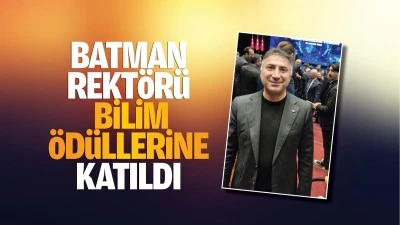 Batman Rektörü, bilim ödüllerine katıldı