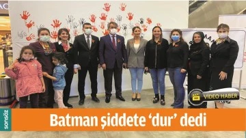 BATMAN ŞİDDETE ‘DUR’ DEDİ