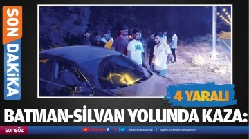 Batman-Silvan yolunda kaza: 4 yaralı