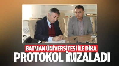 Batman Üniversitesi ile DİKA protokol imzaladı