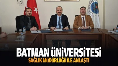 Batman Üniversitesi, Sağlık Müdürlüğü ile anlaştı