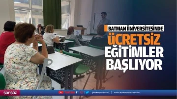 Batman Üniversitesinde ücretsiz eğitimler başlıyor