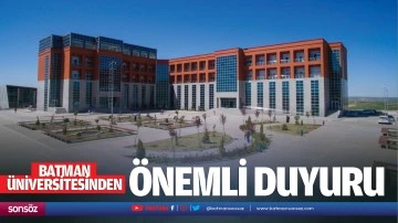 Batman Üniversitesinden önemli duyuru