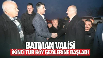 Batman Valisi, ikinci tur köy gezilerine başladı