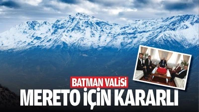 Batman Valisi, Mereto için kararlı