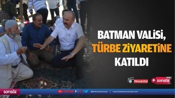 Batman Valisi, türbe ziyaretine katıldı