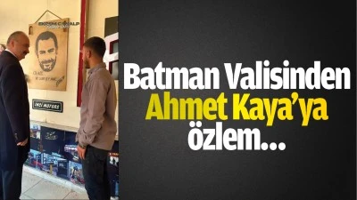 Batman Valisinden Ahmet Kaya’ya özlem… 