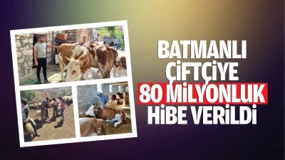 Batmanlı çiftçiye 80 milyonluk hibe verildi