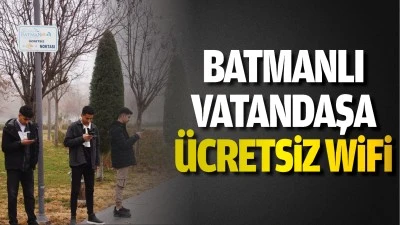 Batmanlı Vatandaşa ücretsiz wifi…