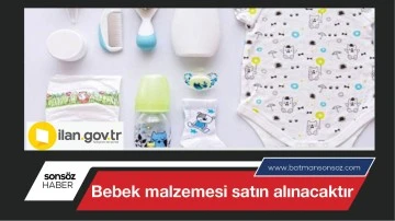 Bebek malzemesi satın alınacaktır