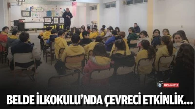 Belde İlkokulu’nda çevreci etkinlik…