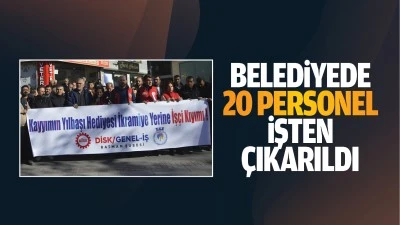 Belediyede 20 personel işten çıkarıldı