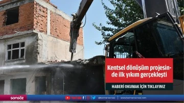 Besni'de kentsel dönüşüm projesinde ilk yıkım gerçekleşti