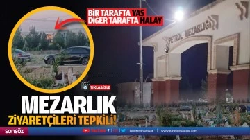 Bir tarafta yas, diğer tarafta halay…