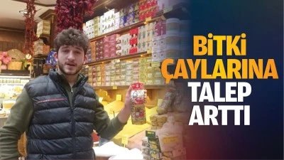 Bitki çaylarına talep arttı