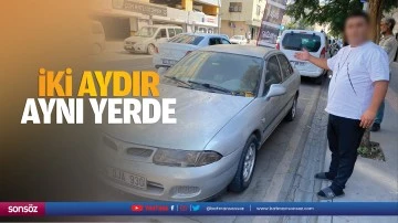 İki aydır aynı yerde