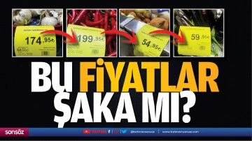 Bu fiyatlar şaka mı?