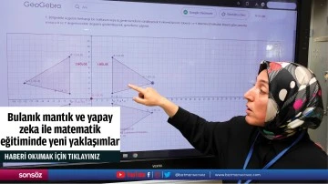 Bulanık mantık ve yapay zeka ile matematik eğitiminde yeni yaklaşımlar