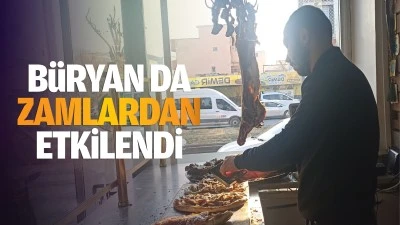 Büryan da zamlardan etkilendi