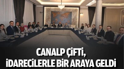 Canalp çifti, idarecilerle bir araya geldi