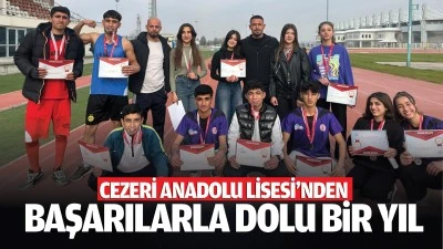 Cezeri Anadolu Lisesi'nden başarılarla dolu bir yıl