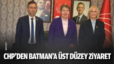 CHP’den Batman’a üst düzey ziyaret