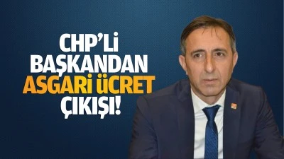 CHP’li başkandan asgari ücret çıkışı!