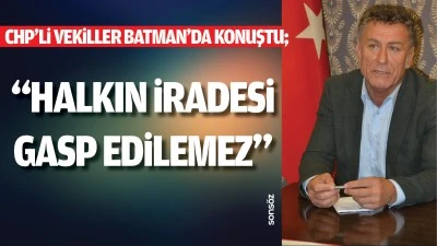 CHP’li vekiller Batman’da konuştu