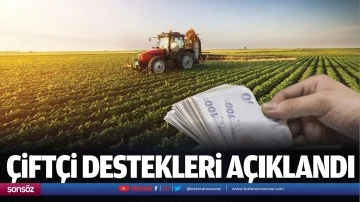 Çiftçi destekleri açıklandı