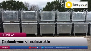 Çöp konteynırı satın alınacaktır